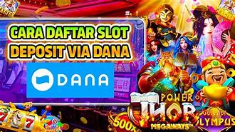 Cara Daftar Slot Online Deposit Dana 10 Ribu Terbaru 2022