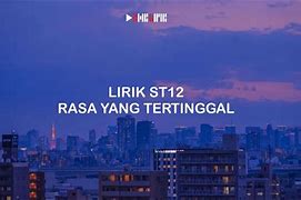 Lirik Lagu St12 Rasa Yang Tertinggal